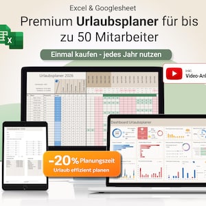 May include: A digital vacation planner displayed on a tablet, laptop, and smartphone. The image includes the text "Excel & Googlesheet Premium Urlaubsplaner für bis zu 50 Mitarbeiter" and "-20% Planungszeit Urlaub effizient planen."