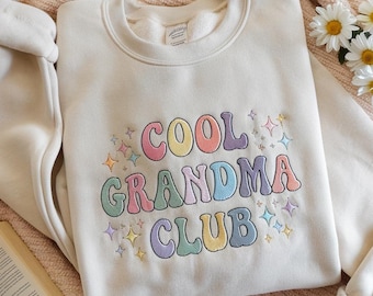 Embroidered Cool Grandmas Club Sweatshirt, Mothers Day Gift, Best Grandma Shirt, Cool Grandma Shirt, Nana Sweatshirt, New Grandma Gift