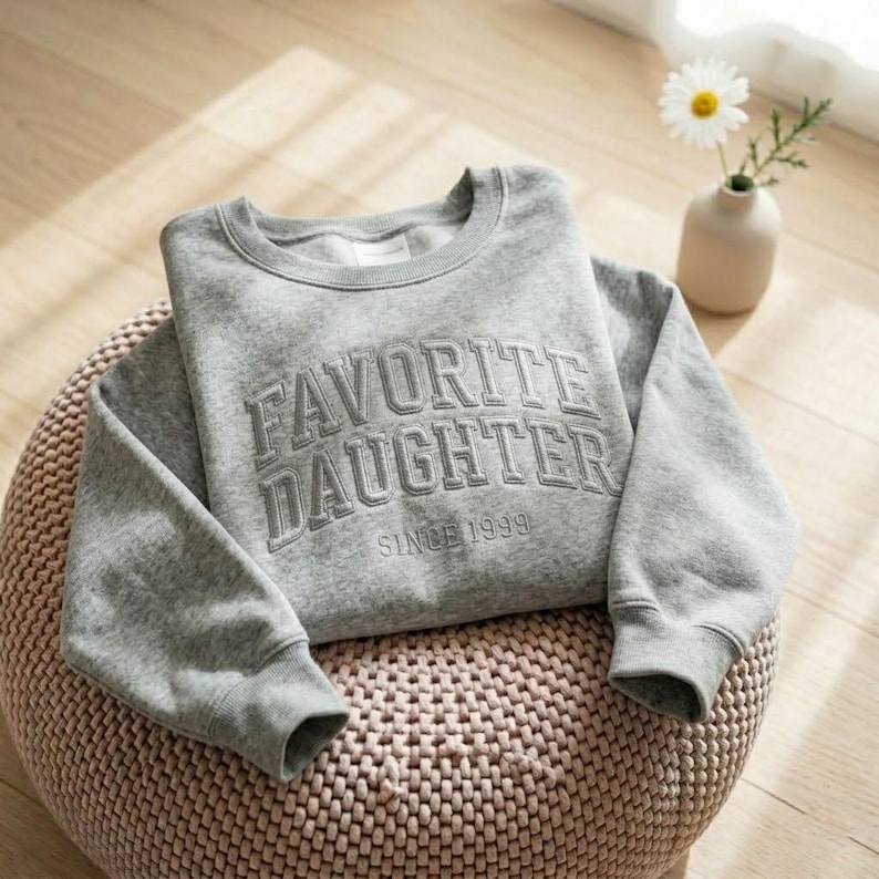 Favorite Daughter Embroidered Sweatshirt, Funny Daughter Sweatshirt, Favourite Child Sweatshirt, Daughter Sweatshirt, Gift for Daughter Sport Grey