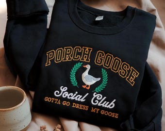 GESTICKTES Porch Goose Social Club Sweatshirt, lustiges Gans Sweatshirt, Gänseliebhaber Shirts, Dumme Gans Sweatshirt, Mama Gans Shirt