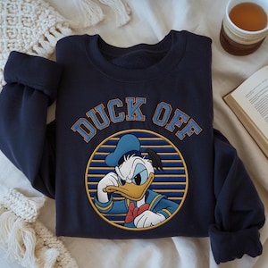 EMBROIDERED Disney Donald Duck Off Sweatshirt, Disney Grumpy Duck Shirt, Mickey and Friends Shirt, Donald Duck Sweatshirt, Disney Trip Shirt
