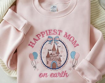 Embroidered Happiest Mom On Earth Sweatshirt, Disney Castle Shirt, Coquette Bow Mama Shirt, Matching Family Shirt, Gift for Mom