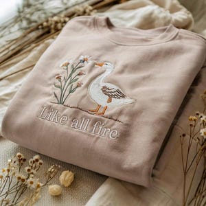 Embroidered Like All Fire Sweatshirt, Goose Sweatshirt, Hunger Games Sweatshirt, Cute Goose Sweatshirt, Sunrise on the Reaping Shirt