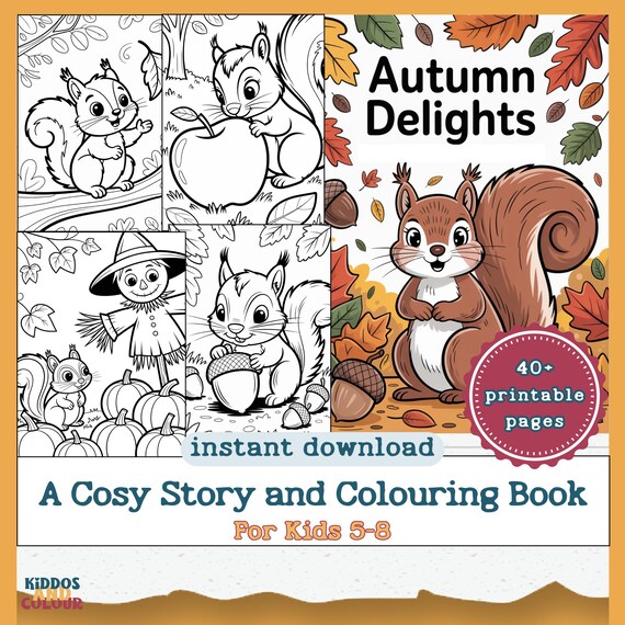 Autumn Colouring Pages and Storybook for Kids 5-8 - Adventure with Whiskers the Squirrel