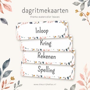 May include: A set of four rectangular cards with rounded corners, featuring a watercolor leaf border in shades of pink, blue, and yellow. The cards display the Dutch text Inloop, Kring, Rekenen, and Spelling. The top text reads dagritmekaarten.