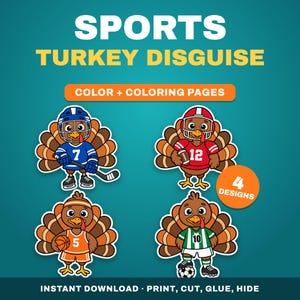 Könnte beinhalten: Eine digitale Grafik mit dem Text SPORTS TURKEY DISGUISE und COLOR + COLORING PAGES. Vier Cartoon-Truthähne tragen Sportuniformen: Eishockey, Football, Basketball und Fußball. Ein orangefarbener Kreis zeigt 4 DESIGNS. Text: INSTANT DOWNLOAD.