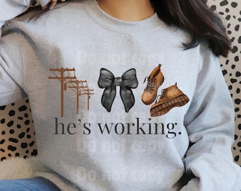 He's working Lineman png, Line man png, blue collar png, funny Lineman gift, Lineman wife png, coquette bow