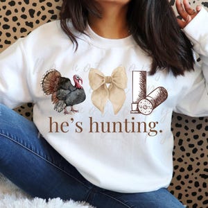 He&#39;s Hunting PNG, Turkey Hunting, Turkey PNG, Hunting Wife Png