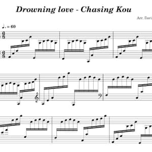 Puede incluir: Partitura para piano de una pieza titulada "Drowning love - Chasing Kou" arreglada por Ilaria Roberti. La música está escrita en Do mayor y tiene un tempo de 60 pulsaciones por minuto.