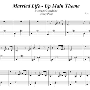 May include: Sheet music for the "Married Life - Up Main Theme" by Michael Giacchino. The music is for piano and includes the title, composer, arranger, and publisher.