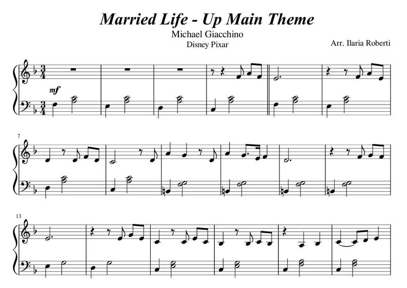 May include: Sheet music for the "Married Life - Up Main Theme" by Michael Giacchino. The music is for piano and includes the title, composer, arranger, and publisher.