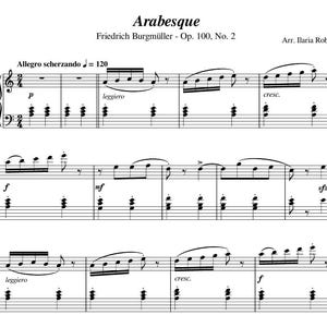 May include: A black and white musical score of "Arabesque" by Friedrich Burgmüller, Op. 100, No. 2, arranged by Ilaria Roberti. The sheet music includes musical notation, clefs, and dynamic markings such as "p," "f," and "cresc." The tempo is marked as Allegro scherzando at 120.
