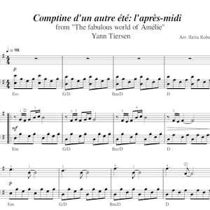 May include: Sheet music for the song "Comptine d'un autre été: l'après-midi" from the film "The Fabulous World of Amélie" by Yann Tiersen. The music is arranged for piano by Ilaria Roberti.