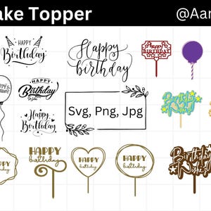 Cake Topper SVG Bundle, Cake Topper Svg Designs, Birthday Cake Topper Cut Files, Cricut Laser Cut Topper, Custom Cake Decoration SVG