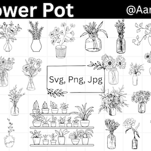 May include: A collection of black and white line drawings of flower pots with various flowers and plants. The text "Flower Pot" and "Svg, Png, Jpg" are included in the image. The image is by @Aartest.