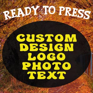 Custom Logo DTF Transfer: Ready To Press Heat Transfer Design