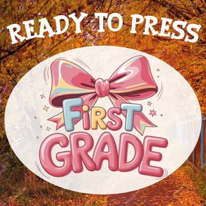 Preppy Coquette Bow First Grade School Ready To Press, Pink Ribbon School Design, Teacher Love Gifts Dtf Transfer, Back To School Heat Press