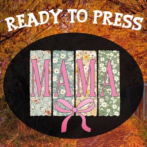 Floral Mama Coquette Bow Ready To Press, Mama Varsity Dtf, Mother&#39;s Day Dtf Transfer, Floral Spring Mom Transfer, Boho Mama Heat  Press