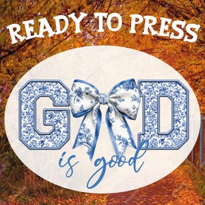 God is Good DTF Transfer: Chinoiserie Coquette Bow, Christian Design