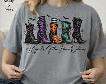 A Girl's Gotta Have Options DTF Transfer, Halloween Witch Boots Ready to Press, Spooky Cowgirl Iron On