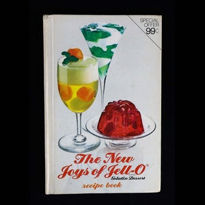 Vintage Advertising The New Joys Of Jell-O Recipe Book - General Foods Hardcover - 103 Recipes - 1974 2nd Edition