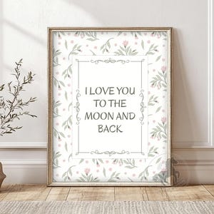 I Love You Nursery Wall Art, Printable Nursery Decor, Floral Quote Poster Print, Digital Download