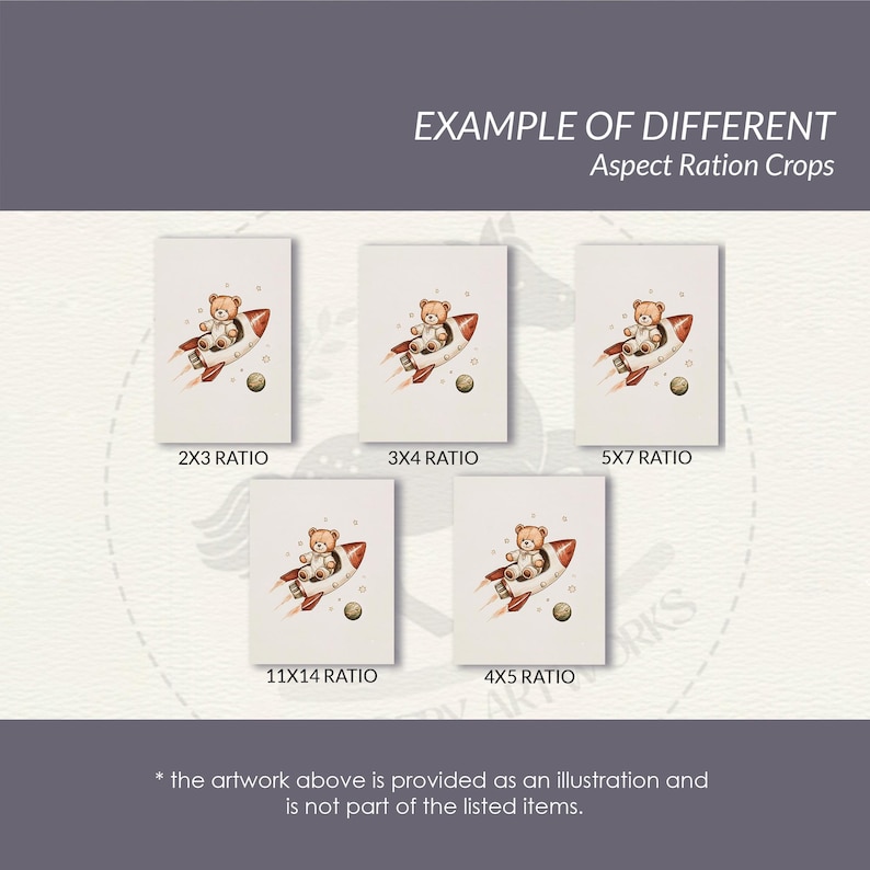 May include: An illustration of a teddy bear in a rocket ship, with different aspect ratio crops. The text "EXAMPLE OF DIFFERENT Aspect Ration Crops" is at the top. The artwork is provided as an illustration and is not part of the listed items.