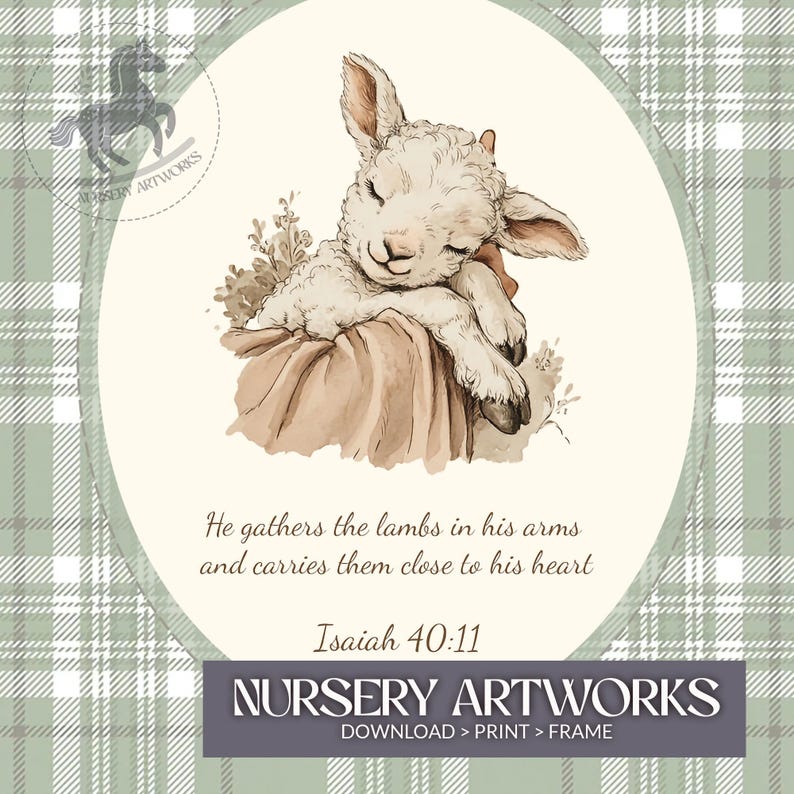May include: Watercolor illustration of a sleeping lamb with text from Isaiah 40:11. The lamb is white with a light brown blanket, set against a soft green plaid background. The image includes the text "NURSERY ARTWORKS".