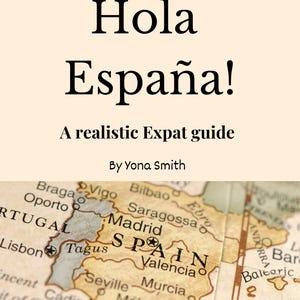 Puede incluir: Un mapa vintage de España con las palabras "Hola España!" y "Una guía realista para expatriados" sobre el mapa. El mapa muestra las principales ciudades de España, incluyendo Madrid, Barcelona, Valencia, Sevilla y Málaga.