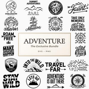 May include: A collection of black and white adventure-themed graphic designs featuring mountains, compasses, and typography including phrases like Summit Adventures, Roam Free, Stay Wild, and Adventure The Exclusive Bundle SVG PNG.