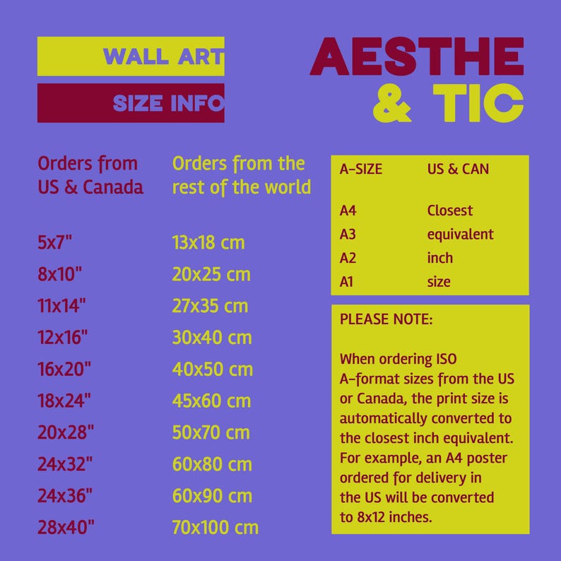 May include: A chart with information about wall art sizes. The chart is divided into two sections: Orders from US & Canada and Orders from the rest of the world. The chart lists different sizes in inches and centimeters. The chart also includes a section for A-size paper sizes and their closest inch equivalents. The chart is on a purple background with yellow and red text.