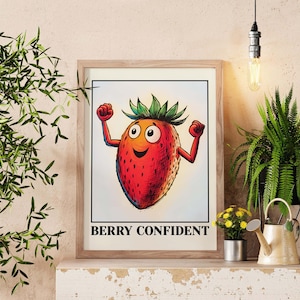 Poster Berry Confident Strawberry, stampa murale con citazione positiva, stampa murale motivazionale carina, stile kawaii stravagante per spazi allegri