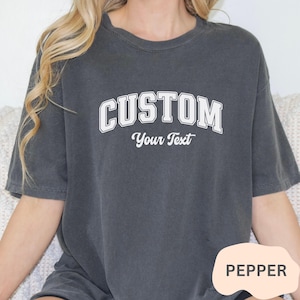 Custom Comfort Colors® Shirt, College Letters T-shirt, Custom Text Shirt, Personalized Tshirt, Unisex Custom Name Gift, Vintage Matching Tee