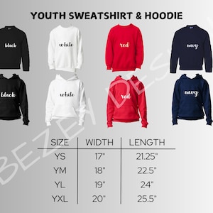 May include: A collection of youth sweatshirts and hoodies in black, white, red, and navy. Each garment is labeled with its color. A size chart is included, listing widths and lengths in inches for sizes YS, YM, YL, and YXL, ranging from 17 to 25.5 inches.