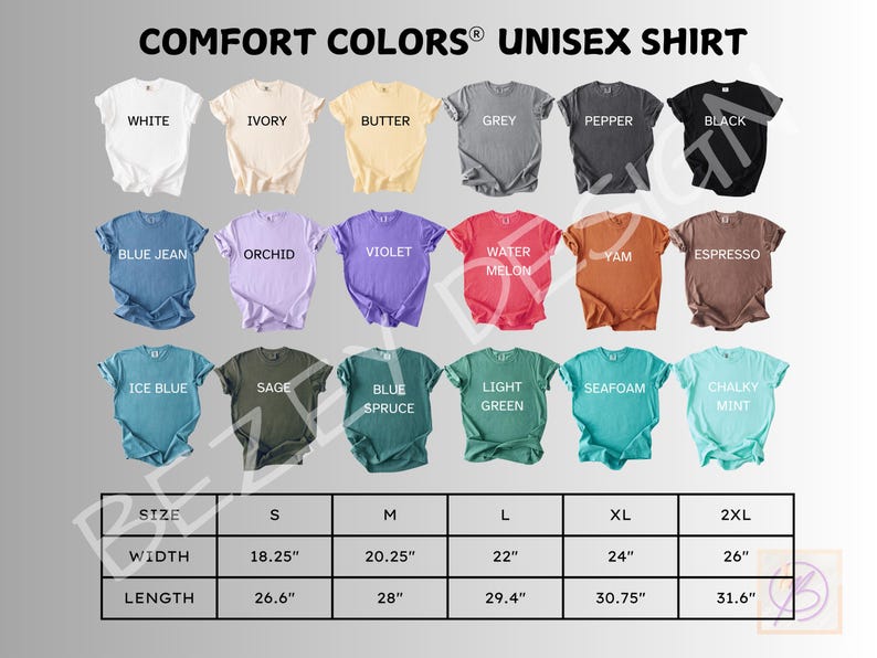 May include: A display of Comfort Colors unisex shirts in various colors, including white, blue jean, and black. The image also shows a size chart with measurements in inches for width and length, ranging from size S to 2XL.