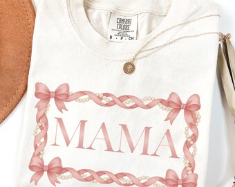 Mama Shirt, Comfort Colors® Coquette Bow Tee, Pearl Frame Mother’s Day Gift