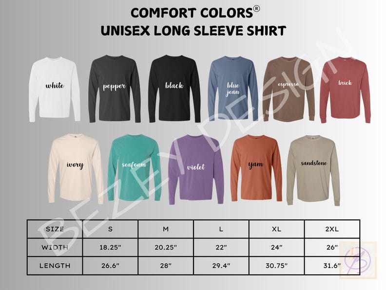May include: A display of Comfort Colors unisex long sleeve shirts in various colors, including white, black, and blue jean. The image also shows a size chart with measurements in inches for width and length.