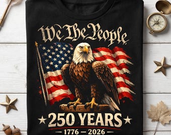 Maglietta "We The People 250 Years 1776-2026", T-shirt con aquila patriottica e bandiera americana, maglietta orgoglio USA, maglietta vintage per il 4 luglio, giorno dell'indipendenza.