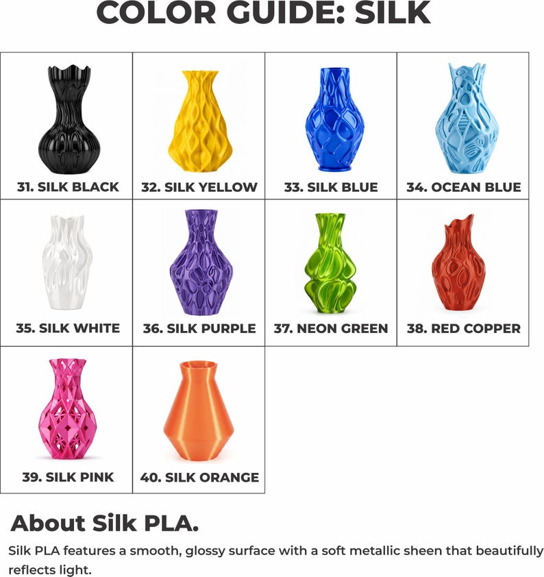 K&ouml;nnte beinhalten: Ein Farbleitfaden f&uuml;r Seiden-PLA mit zehn Vasen in verschiedenen Formen und Farben, nummeriert von 31 bis 40. Die Farben umfassen Schwarz, Gelb, Blau, Ozeanblau, Wei&szlig;, Lila, Neongr&uuml;n, Rotkupfer, Pink und Orange. Text: COLOR GUIDE: SILK.