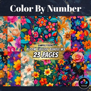 May include: Color by Number colouring book pages featuring 23 floral designs with vibrant colours and intricate patterns. The title "Bloom Gallery Bundle #5 Simple/Teens" is displayed on the cover.