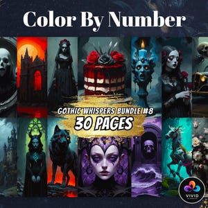 May include: A digital art print labelled "Color By Number" showcasing gothic illustrations. The images include a skull, a castle, a woman in a black dress, a cake, and a wolf. The text "Gothic Whispers Bundle #8" and "30 Pages" are also visible.