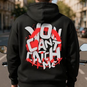 Du kannst mich nicht fangen Hoodie | Biker Kapuzen-Sweatshirt | Geschenk für Motorrad-Liebhaber | Coole Motorrad-Bekleidung für Motorrad-Enthusiasten | Rebel Custom Reitbekleidung
