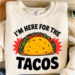 I&#39;m Here for the Tacos png, Cinco De Mayo png, Tacos png, Mexican Food, Fiesta png, Mexican png, Digital Download