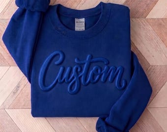 Custom Shirt, Custom Metallic Puff Print Sweatshirt, Personalized Embossed Puff Print, School Spirit Sweatshirt
