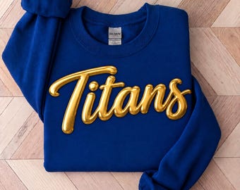 Titans shirt, Custom Metallic Puff Print Sweatshirt, Personalized Embossed Puff Print, School Spirit Sweatshirt