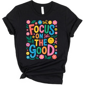 Focus on the Good Svg, Motivational Svg, Inspirational Svg, Positive Svg, Mental Health Svg, Good Vibes Svg, Svg Cut File, Digital Download