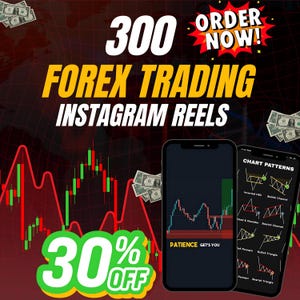 May include: A promotional image for Forex trading Instagram Reels. The image features the text "300 FOREX TRADING INSTAGRAM REELS" with a "30% OFF" banner. Two smartphones display trading charts and chart patterns. The words "ORDER NOW!" are in a red burst.