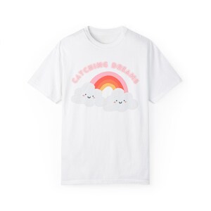 Catching Dreams T-shirt, Unisex Garment-Dyed Tee, Cute Rainbow and Clouds Shirt, Gift for Dreamers, Cozy Casual Wear