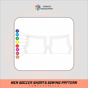 May include: A white soccer shorts sewing pattern with size indicators XS to 4XL. The pattern includes multi-colored size lines and the text "MEN SOCCER SHORTS SEWING PATTERN COMPLETEPACK" in a red banner. The Cisco Graphix logo is in the top right corner.
