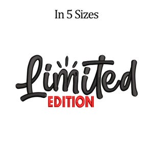 Może przedstawiać: Białe tło z napisem "In 5 Sizes" nad słowami "Limited Edition". Słowo "Limited" jest czarną czcionką, a "Edition" jest czerwonymi literami.